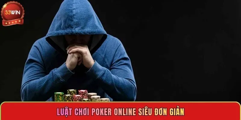 luat-choi-poker-online-sieu-don-gian