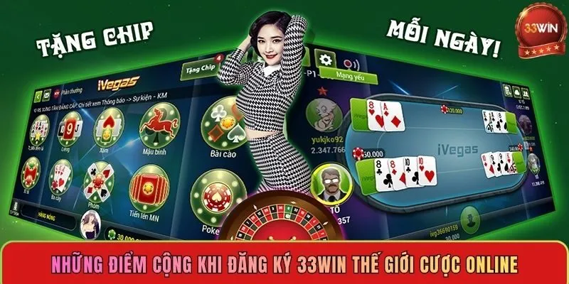nhung-diem-cong-khi-dang-ky-33win-the-gioi-cuoc-online